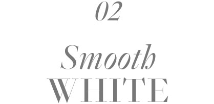 Smooth WHITE