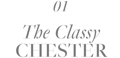 01 The Classy Chester