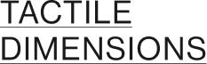 TACTILE DIMENSIONS