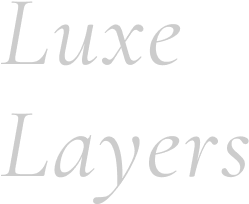 Luxe Layers