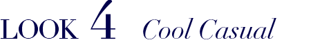 LOOK4 Cool Casual