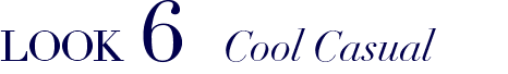 LOOK6 Cool Casual