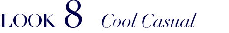 LOOK8 Cool Casual